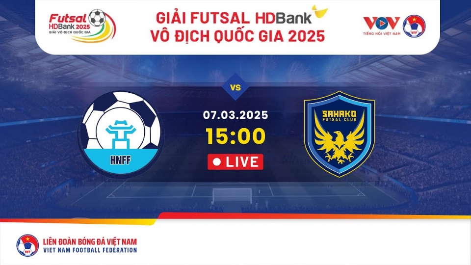 Trực tiếp Hà Nội vs Sahako Giải Futsal HDBank VĐQG 2025