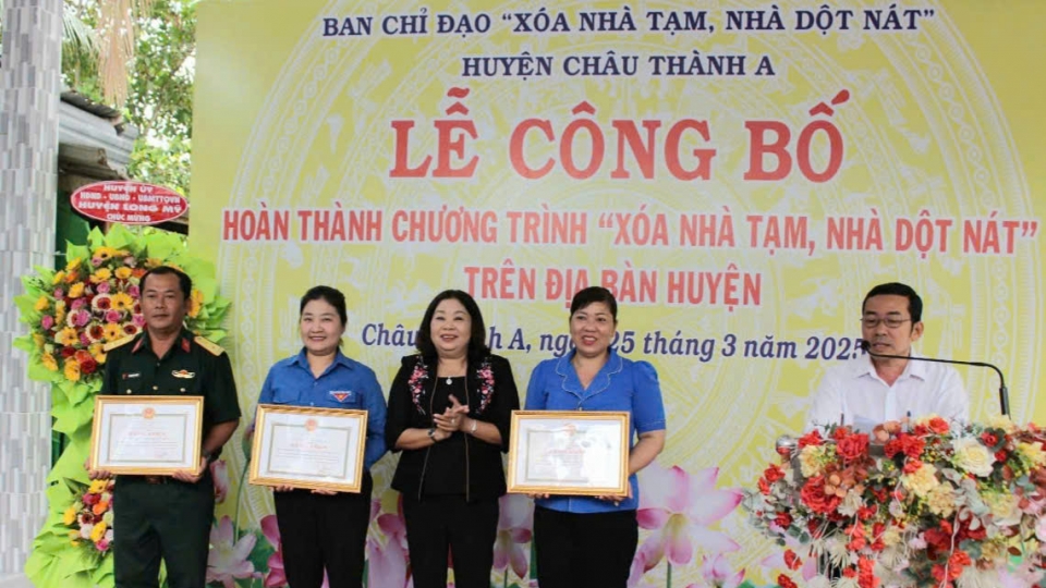 chau_thanh_a_la_huyen_dau_tien_cua_tinh_hau_giang_da_hoan_thanh_chuong_trinh_xoa_nha_tam_nha_dot_nat_trong_thang_3_vua_qua.jpg