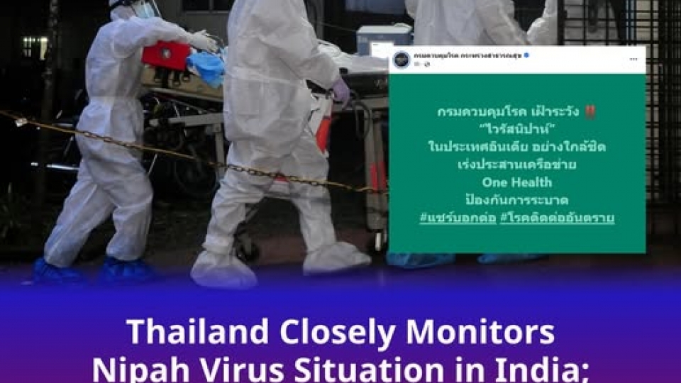Tuyên truyền cảnh báo về virus Nipah. Ảnh_ PRD Thái Lan.jpeg