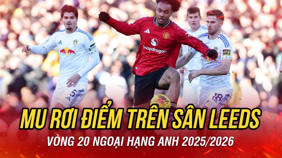 truc tiep Leeds vs MU vong 20 Ngoai hang Anh 2025-2026 24.jpg