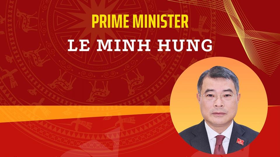 Biography of newly-elected Prime Minister Le Minh Hung 1.jpg