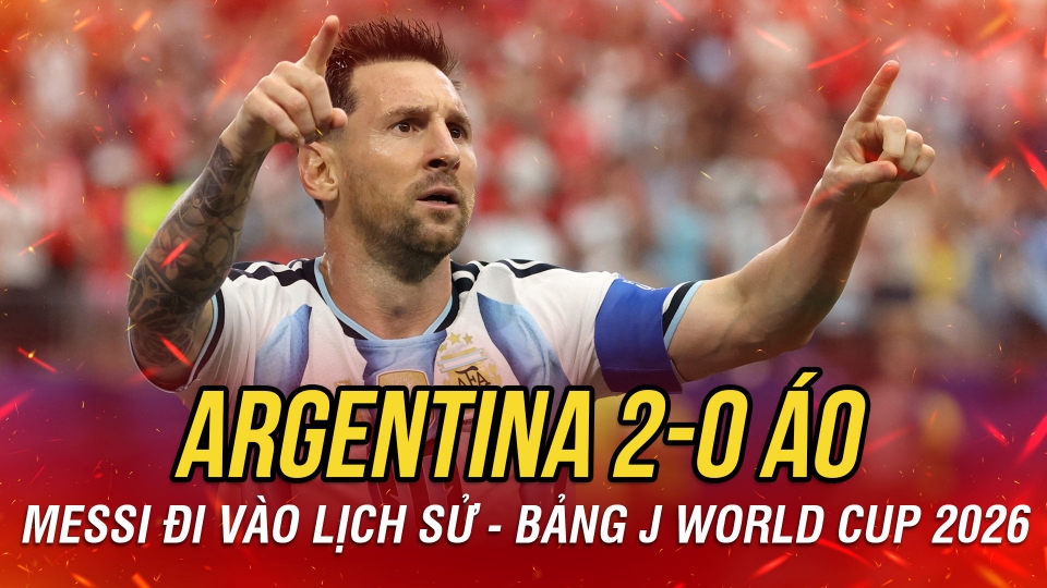 truc tiep Argentina vs Ao bang J World Cup 2026 33.jpg