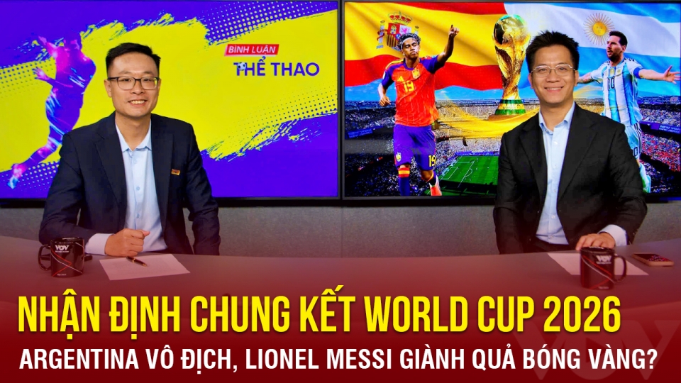 nhan-dinh-tay-ban-nha-vs-argentina-chung-ket-world-cup-2026-2.jpg