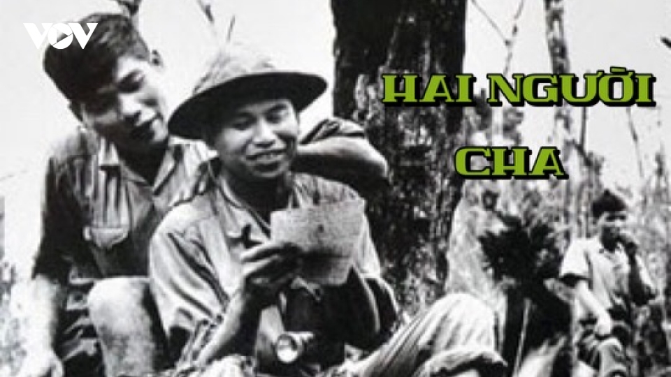 Truyện ngắn "Hai người cha" - Nghĩa cử người lính