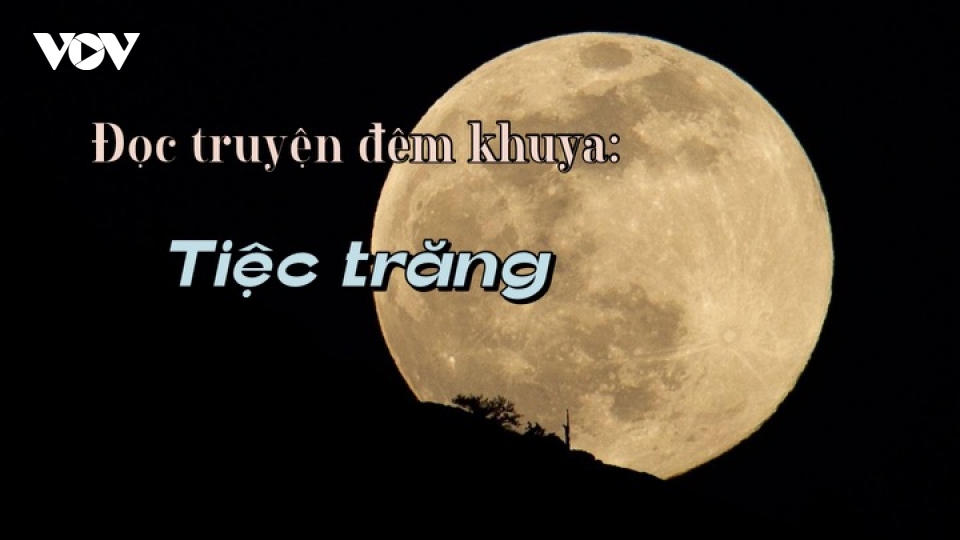 Truyện ngắn "Tiệc trăng"