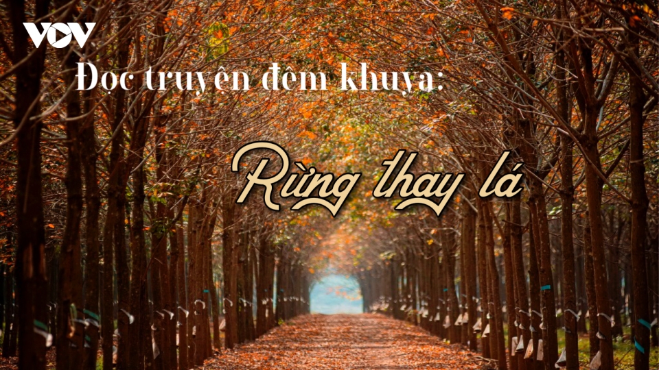 Truyện ngắn "Rừng thay lá"