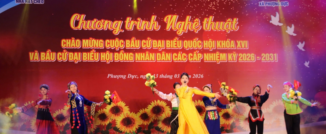 Đêm nghệ thuật “Màu cờ tôi yêu” chào mừng bầu cử đại biểu Quốc hội khóa XVI