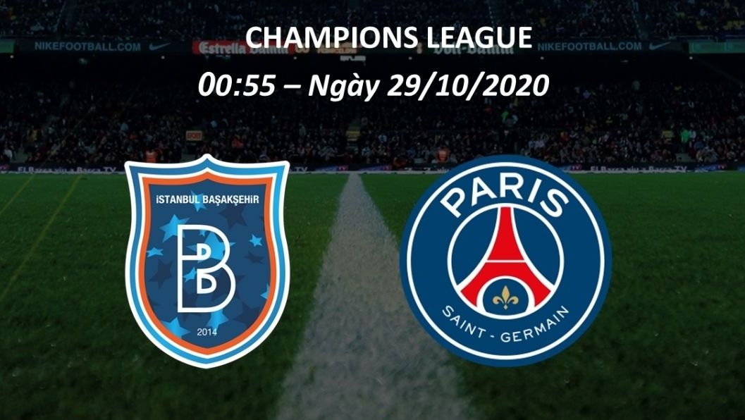 Istanbul Başakşehir - PSG: Thử thách trên đất Thổ