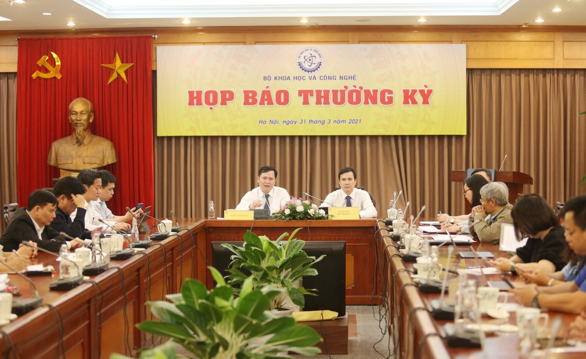 Cuộc Họp báo thường kỳ của Bộ Khoa học và Công nghệ (KH&CN) chiều 31/3.