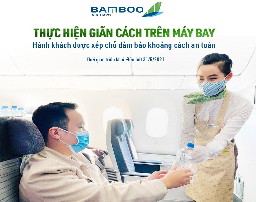 Bamboo Airways thực hiện giãn cách trên máy bay, đảm bảo an toàn tuyệt đối cho hành khách