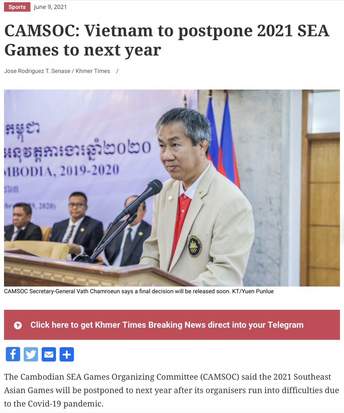 Báo chí Campuchia dẫn lời Tổng thư ký CAMSOC, Vath Chamroeun về đề xuất hoãn tổ chức SEA Games 31 sang năm 2022 của Việt Nam. 