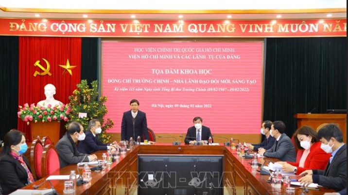 Học viện Chính trị Quốc gia Hồ Chí Minh tổ chức Tọa đàm khoa học: Đồng chí Trường Chinh- Nhà lãnh đạo đổi mới, sáng tạo. (Ảnh: TTXVN)