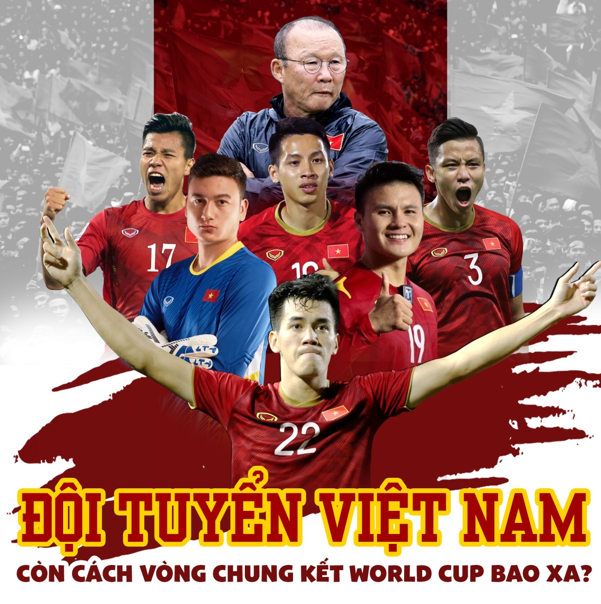 ĐT Việt Nam còn cách Vòng chung kết World Cup bao xa?