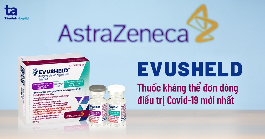 vietnam approves astrazeneca evusheld treatment for covid-19 patients picture 1