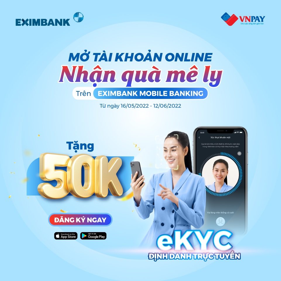 nhan 50.000 dong khi mo tai khoan eximbank mobile banking bang ekyc hinh anh 1