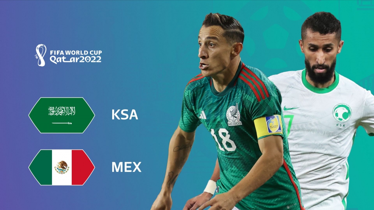 Saudi Arabia - Mexico: Cuộc chiến sinh tử