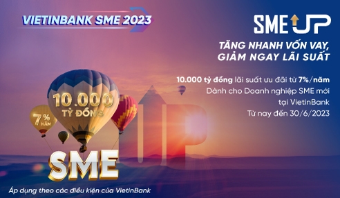 VietinBank tung gói SME UP 10.000 tỷ đồng ưu đãi lãi suất