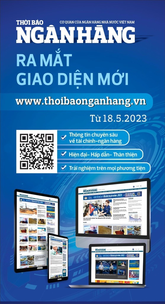 Thời báo Ngân hàng ra mắt giao diện mới từ hôm nay