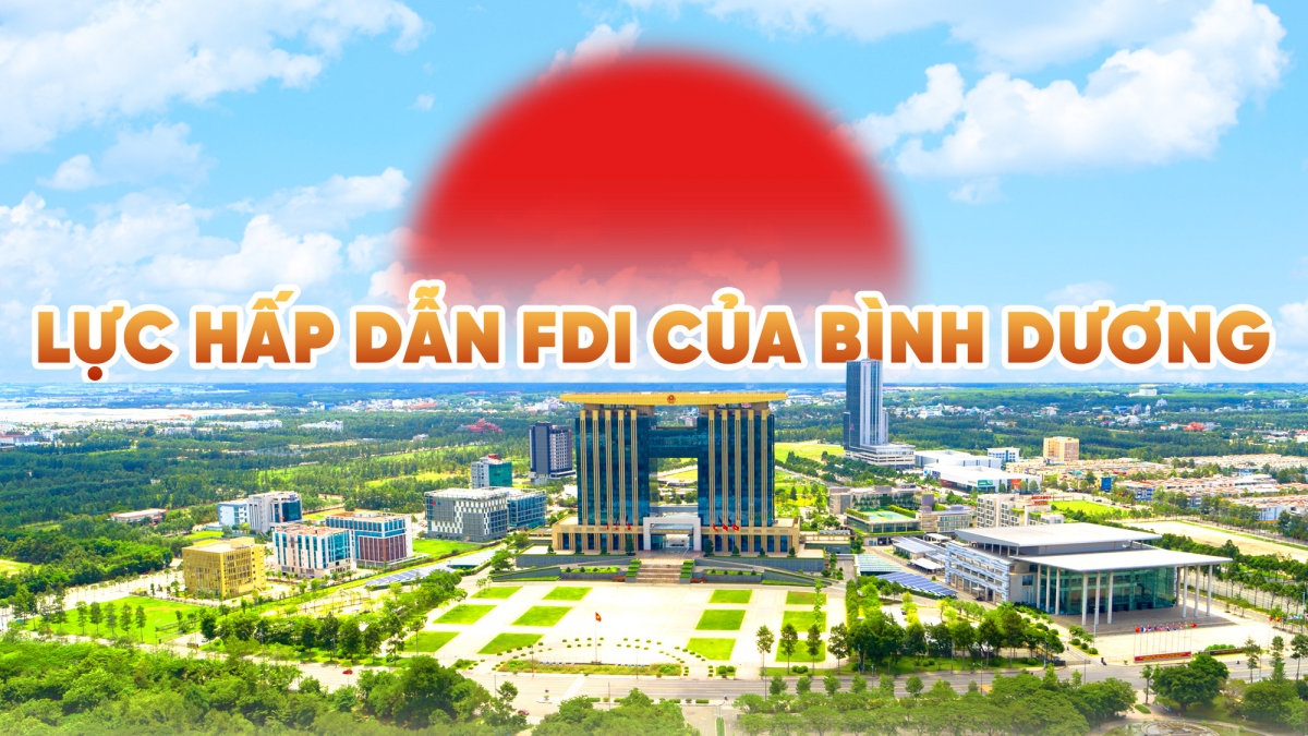 Lực hấp dẫn FDI của Bình Dương