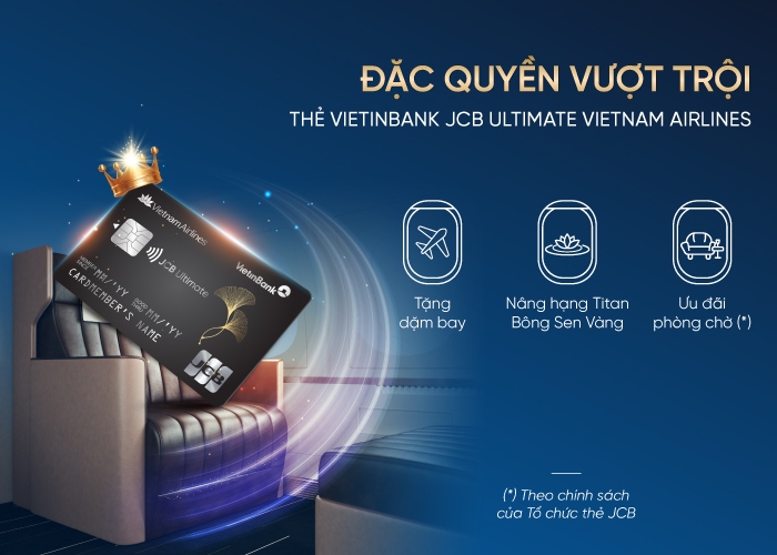 trai nghiem dac quyen thuong luu cung vietinbank jcb ultimate vietnam airlines hinh anh 1