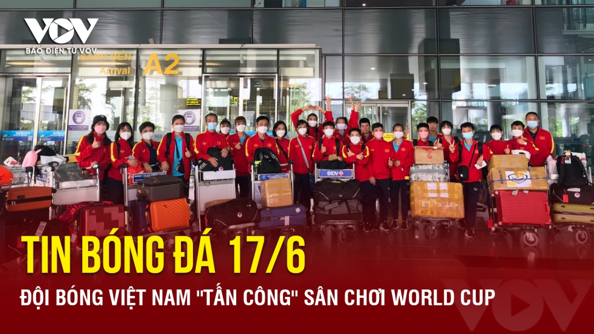 tin bong da 17 6 Doi bong viet nam tan cong san choi world cup hinh anh 1