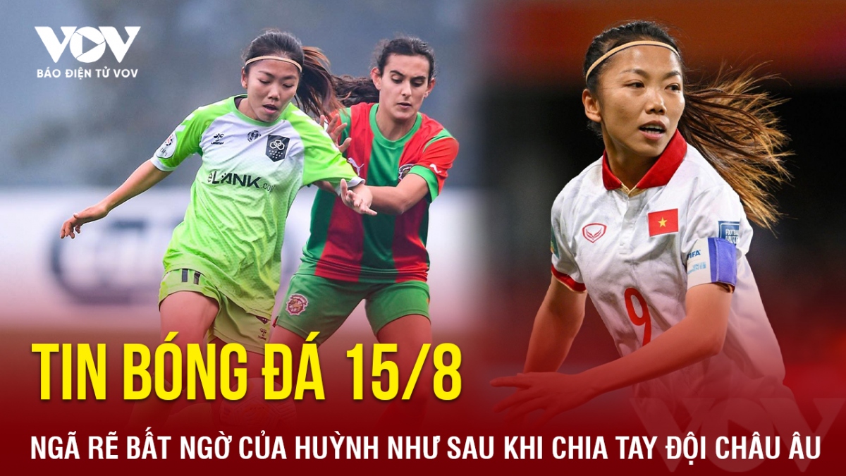 tin bong da 15 8 nga re bat ngo cua huynh nhu sau khi chia tay doi bong chau Au hinh anh 1