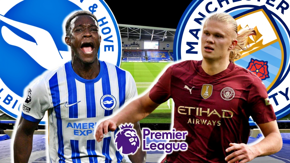 Dự đoán kết quả và đội hình xuất phát trận Brighton vs Man City