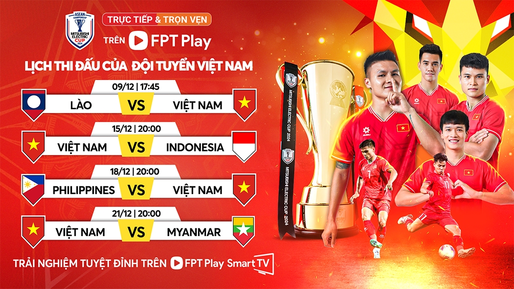 Lịch thi đấu ĐT Việt Nam tại ASEAN Cup 2024: Hướng tới chức vô địch