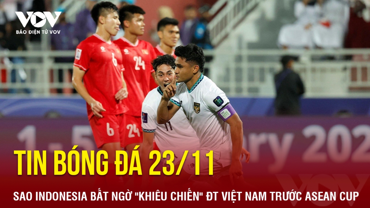 tin bóng đá 23 11 sao indonesia bất ngờ khiêu chiến Đt việt nam trước asean cup 2024 hình ảnh 1 tin bong da 23 11 sao indonesia bat ngo khieu chien Dt viet nam truoc asean cup 2024 hinh anh 1