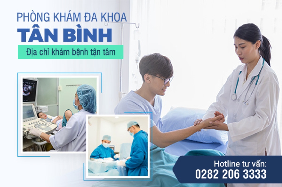 Phòng khám Đa khoa Tân Bình mang đến cuộc sống khỏe mạnh hơn