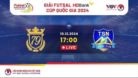 Xem trực tiếp Luxury Hạ Long vs Thái Sơn Nam - Futsal HDBank Cúp Quốc gia 2024