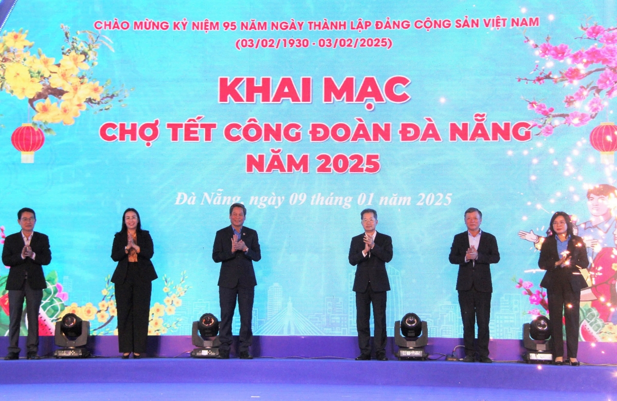 Đà Nẵng tổ chức Chương trình "Tết sum vầy-Xuân ơn Đảng” và khai mạc Chợ Tết Công đoàn