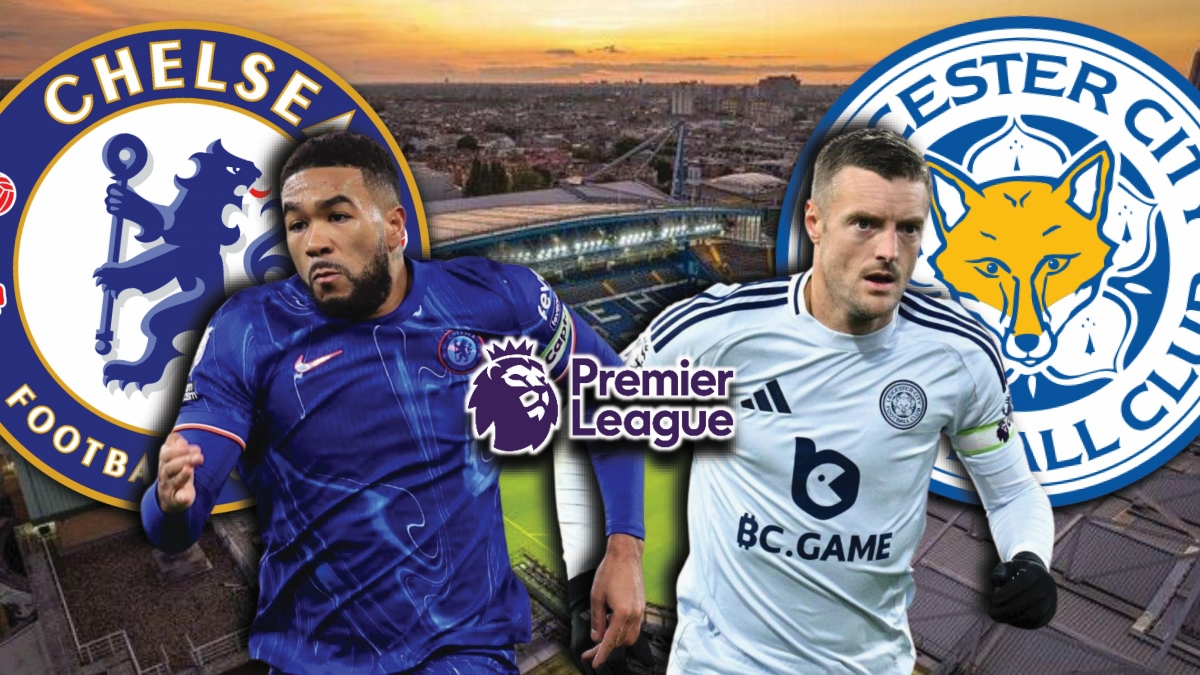 Trực tiếp Chelsea vs Leicester: The Blues nối dài mạch thắng?