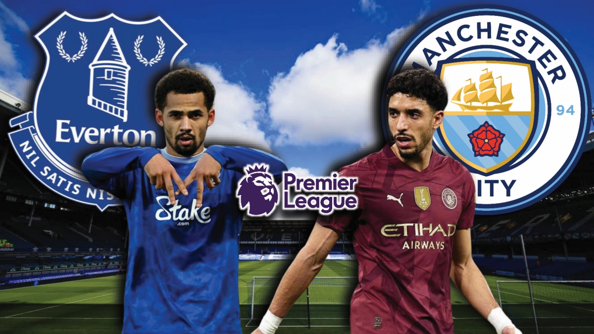 Dự đoán kết quả và đội hình ra sân trận Everton vs Man City