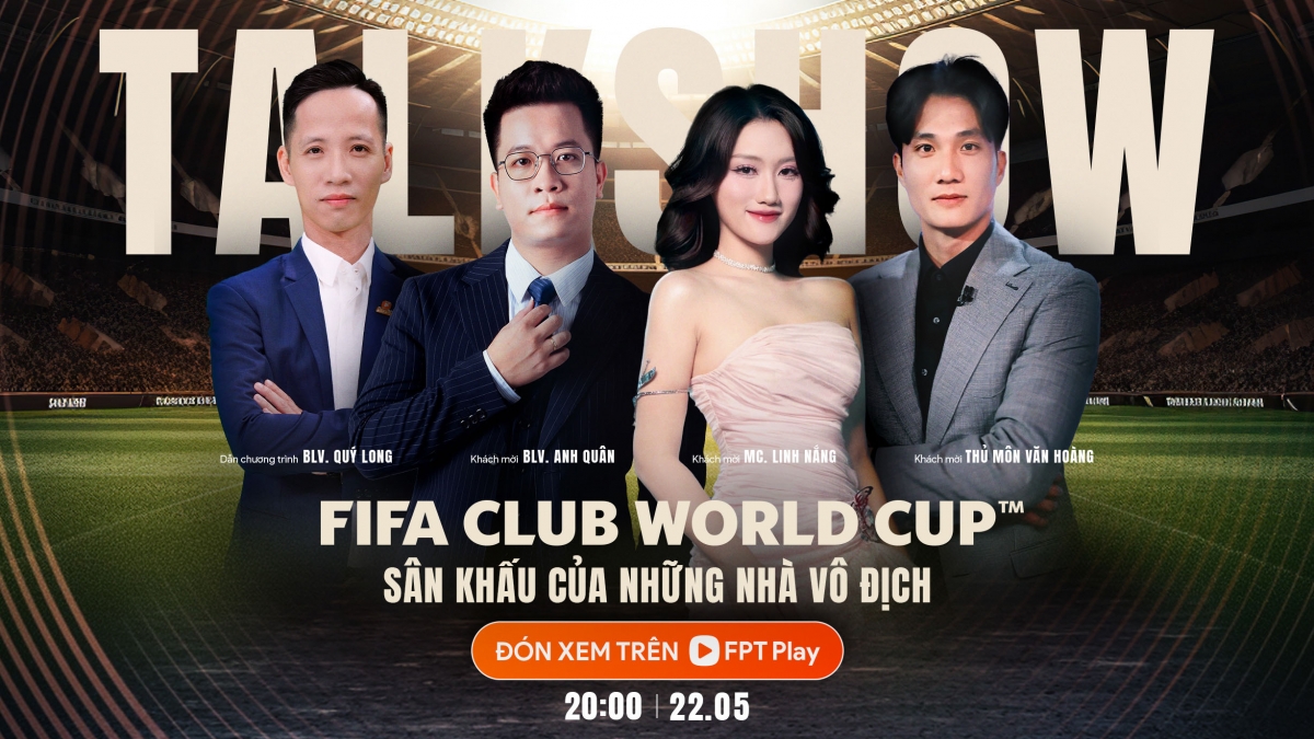 fpt play chinh thuc cong bo ban quyen fifa club world cup 2025 hinh anh 3