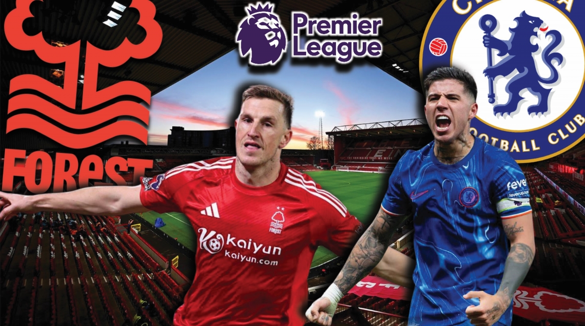 Dự đoán kết quả và đội hình ra sân trận Nottingham Forest vs Chelsea