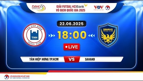 Xem trực tiếp Tân Hiệp Hưng vs Sahako tại giải Futsal HDBank VĐQG 2025