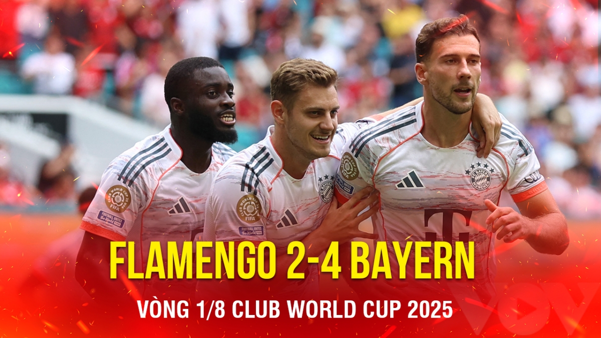 Kết quả Club World Cup hôm nay 30/6: Bayern thắng Flamengo, hẹn PSG ở tứ kết