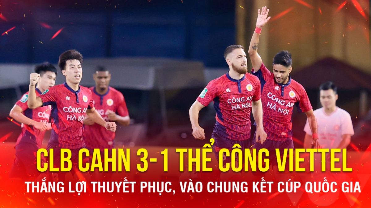 thắng thuyết phục thể công viettel, clb cahn vào chung kết cúp quốc gia hình ảnh 1 thang thuyet phuc the cong viettel, clb cahn vao chung ket cup quoc gia hinh anh 1