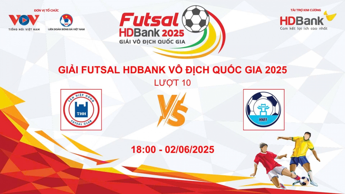 Trực tiếp Tân Hiệp Hưng tại Giải Futsal HDBank Vô địch Quốc gia 2025