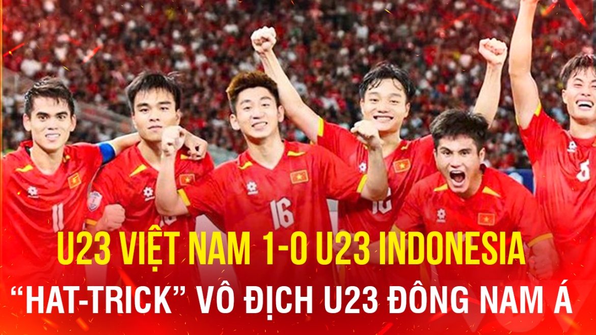 u23 viet nam thang indonesia, lap hat-trick vo dich o giai u23 Dong nam A hinh anh 1
