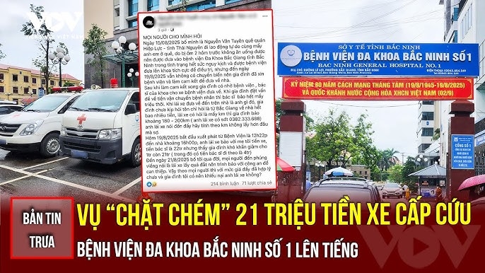 Bản tin tổng hợp: Bệnh viện Đa khoa Bắc Ninh số 1 nói gì về vụ "chặt chém" xe cấp cứu