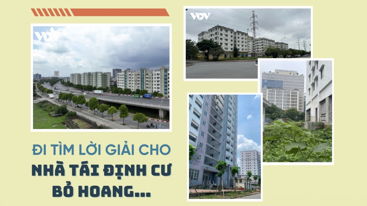 Đi tìm lời giải cho cho nhà tái định cư bỏ hoang