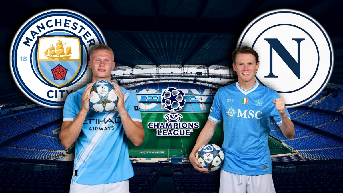 Dự đoán kết quả và đội hình ra sân trận Man City vs Napoli