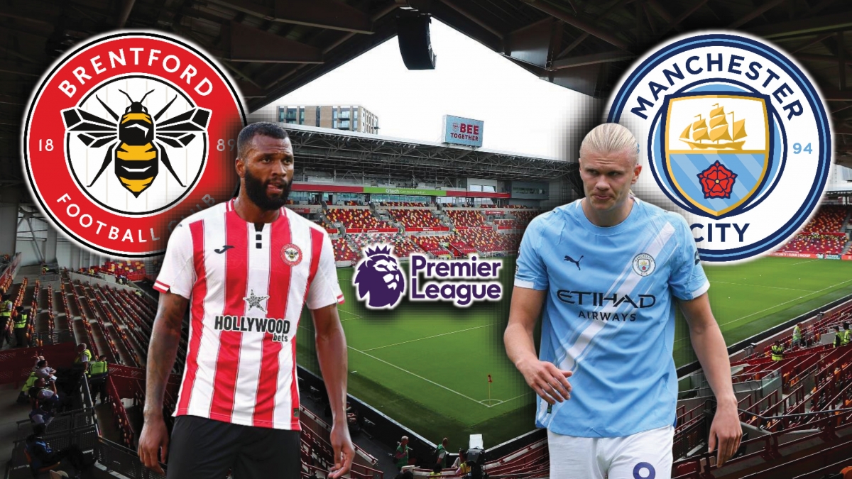 Dự đoán kết quả và đội hình ra sân trận Brentford vs Man City