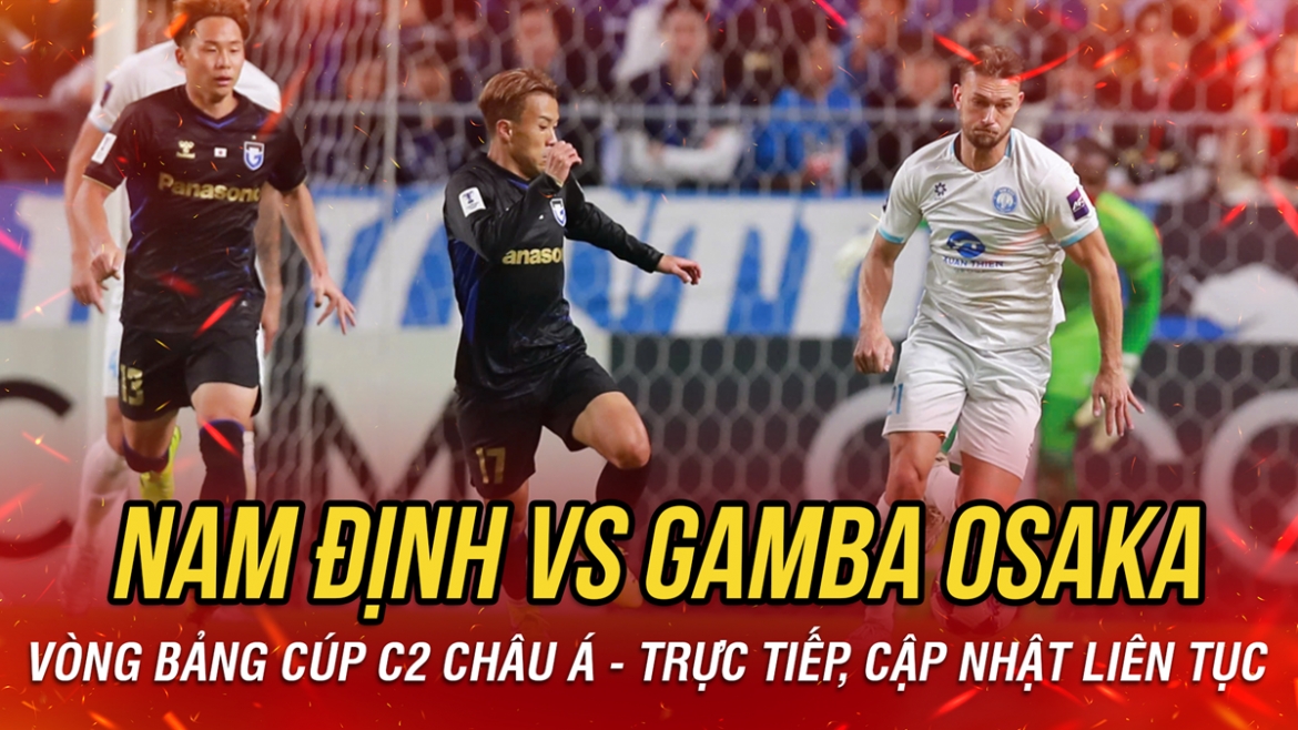 ket qua bong da cup c2 chau A 2025 toi 5 11 nam Dinh guc nga truoc gamba osaka hinh anh 49