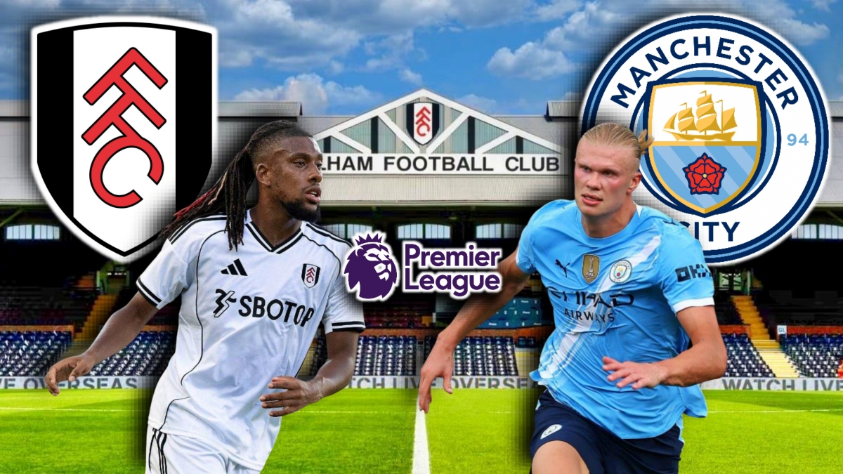 Dự đoán kết quả và đội hình ra sân trận Fulham vs Man City