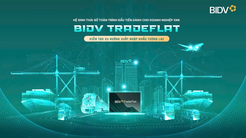 BIDV TradeFlat - giải pháp để doanh nghiệp xuất nhập khẩu bứt phá