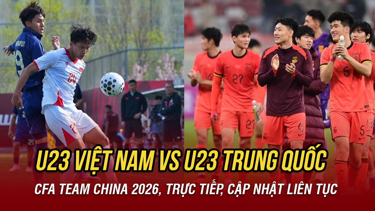 truc tiep u23 viet nam vs u23 trung quoc cfa team china cup 2026 hinh anh 1