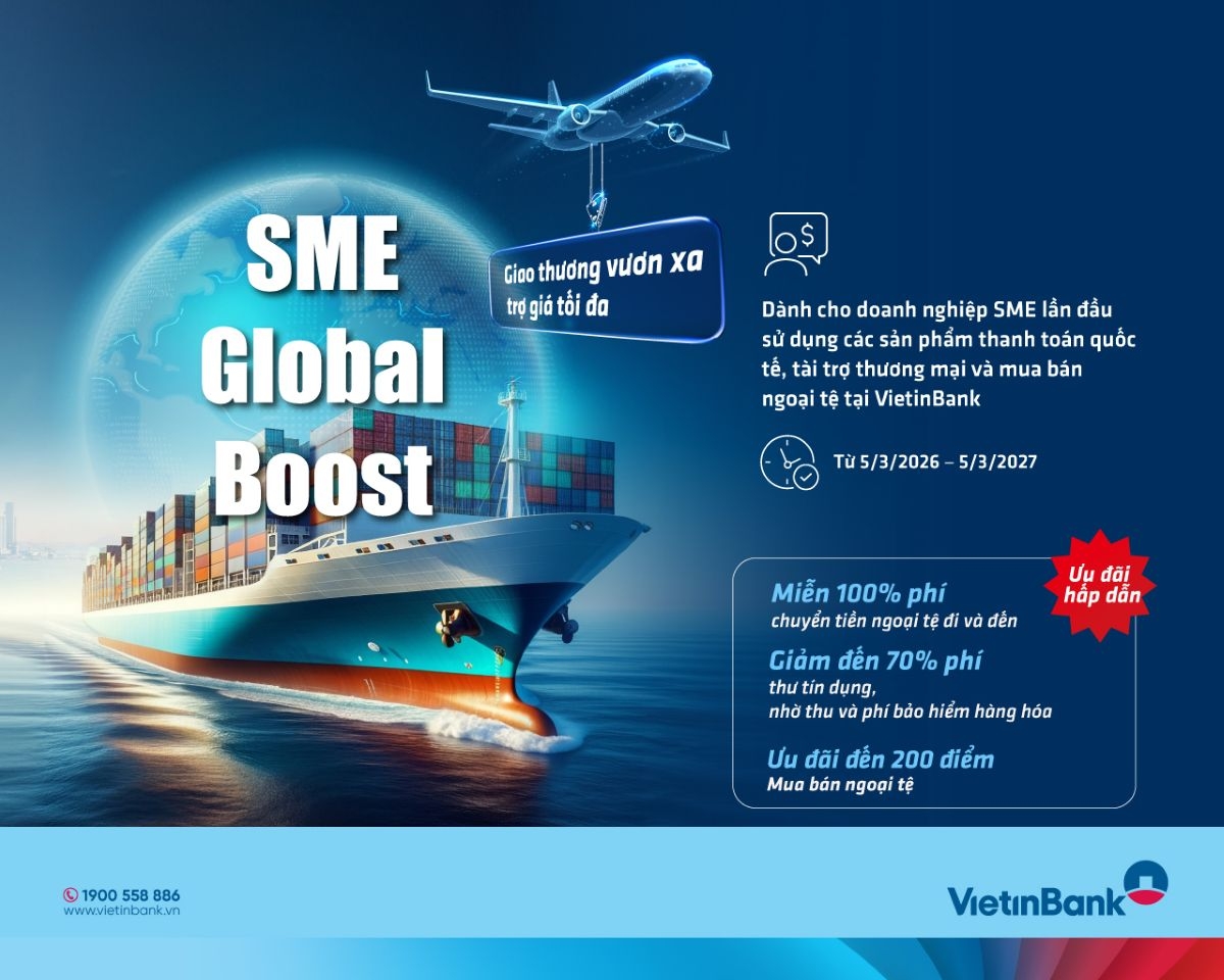VietinBank tung ưu đãi lớn dành cho doanh nghiệp xuất nhập khẩu vừa và nhỏ